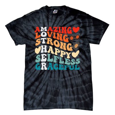 Groovy Mother Amazing Loving Strong Happy Selfless Graceful Tie-Dye T-Shirt