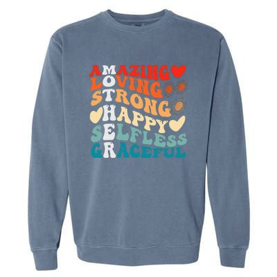 Groovy Mother Amazing Loving Strong Happy Selfless Graceful Garment-Dyed Sweatshirt