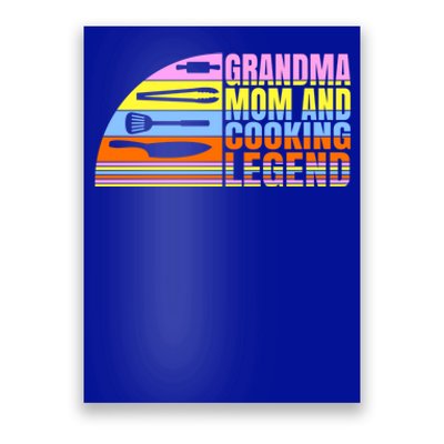 Grandma Mom And Cooking Legend Cook Cooking And Chef Gift Poster