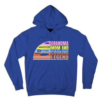 Grandma Mom And Cooking Legend Cook Cooking And Chef Gift Tall Hoodie