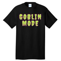 Goblin Mode Animals Going Goblin Mode Tall T-Shirt