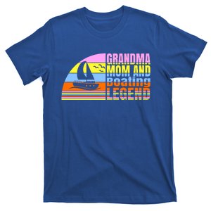 Grandma Mom And Boating Legend Sailing Captain And Boating Gift T-Shirt