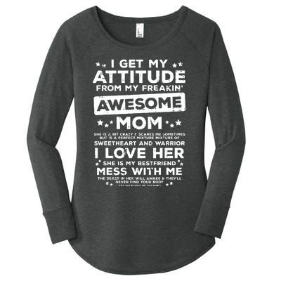 Got My Attitude From Awesome Mom Mothers Day Daughter Son Women's Perfect Tri Tunic Long Sleeve Shirt