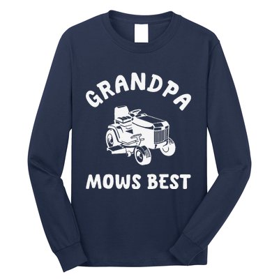 Grandpa Mows Best Lawn Mowing Mower Gardening Landscaping Long Sleeve Shirt