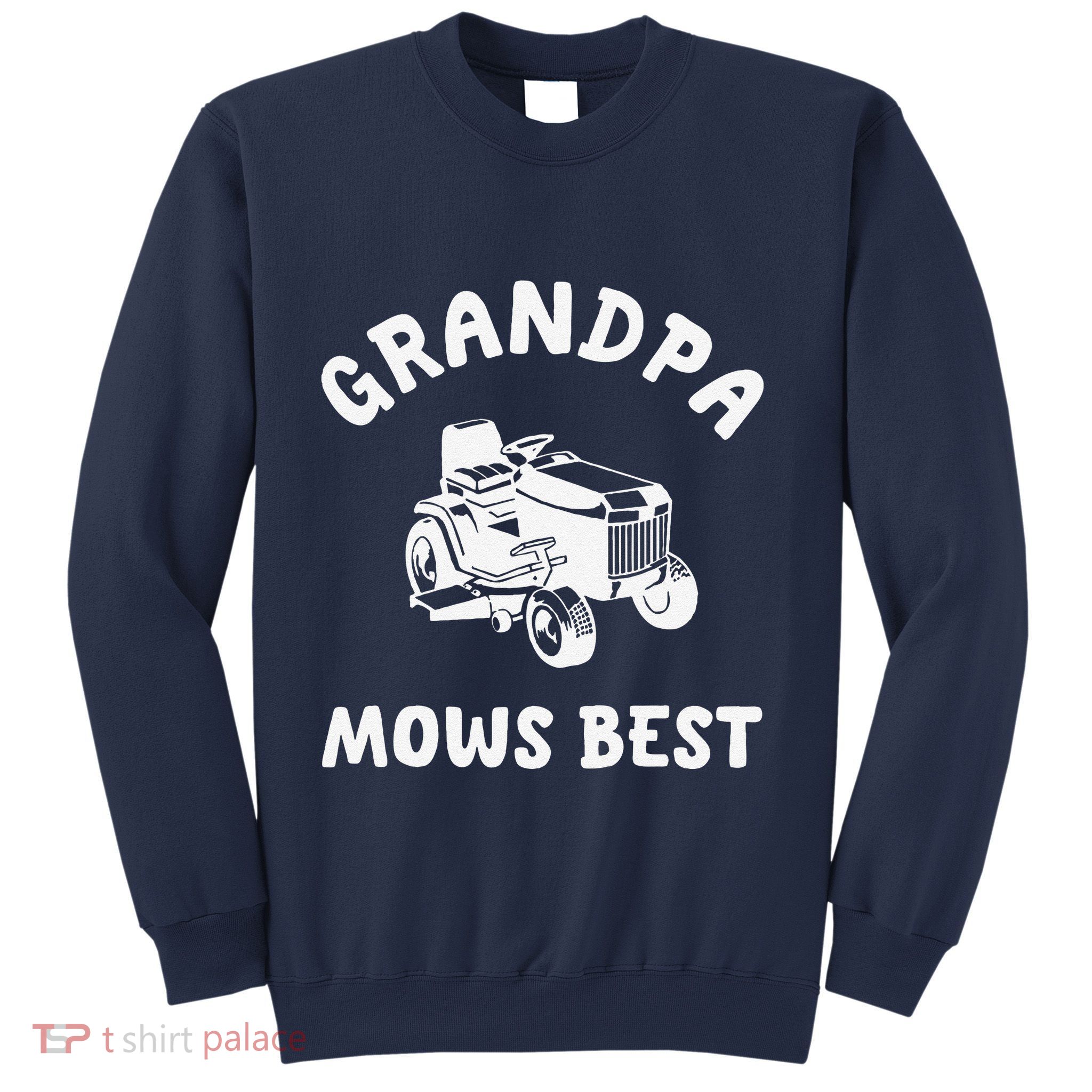Grandpa Mows Best Lawn Mowing Mower Gardening Landscaping Sweatshirt