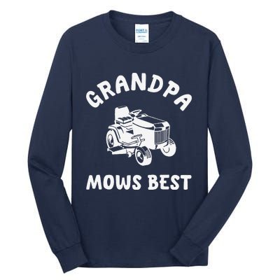 Grandpa Mows Best Lawn Mowing Mower Gardening Landscaping Tall Long Sleeve T-Shirt