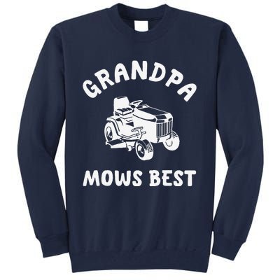 Grandpa Mows Best Lawn Mowing Mower Gardening Landscaping Tall Sweatshirt