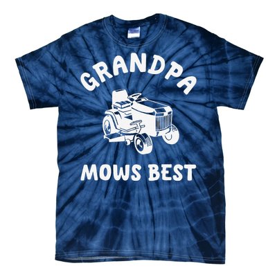 Grandpa Mows Best Lawn Mowing Mower Gardening Landscaping Tie-Dye T-Shirt