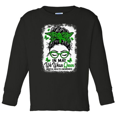 Green Messy Bun In May We Wear Green Mental Health Awareness Toddler Long Sleeve Shirt