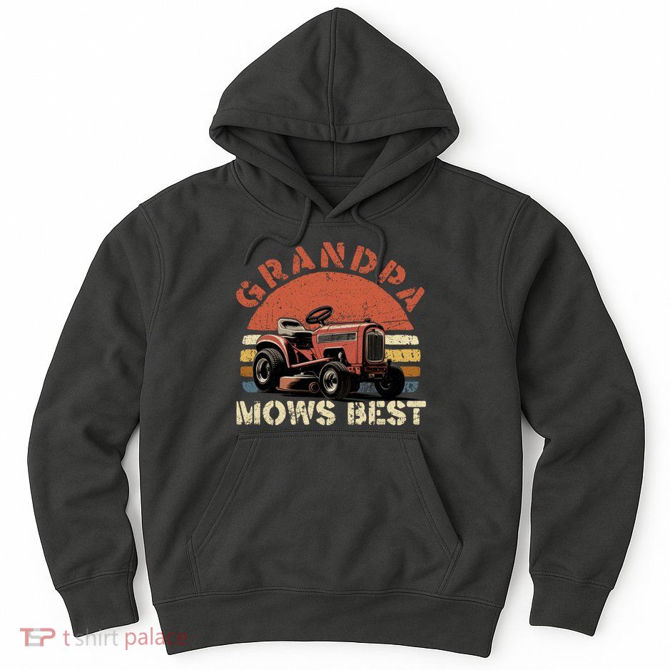 Grandpa Mows Best Lawn Mowing Mower Gardening Landscaping Hoodie