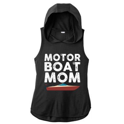 Great Motor Boat Mom Outfit Motorboat Gift Ladies PosiCharge Tri-Blend Wicking Draft Hoodie Tank