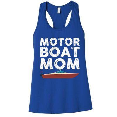 Great Motor Boat Mom Outfit Motorboat Gift Women's Racerback Tank