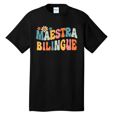 Groovy Maestra Bilingue Spanish Teacher Retro Tall T-Shirt