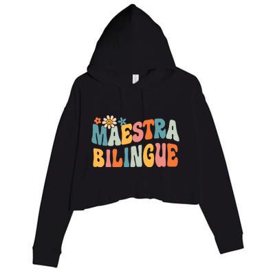 Groovy Maestra Bilingue Spanish Teacher Retro Crop Fleece Hoodie