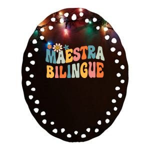 Groovy Maestra Bilingue Spanish Teacher Retro Ceramic Oval Ornament