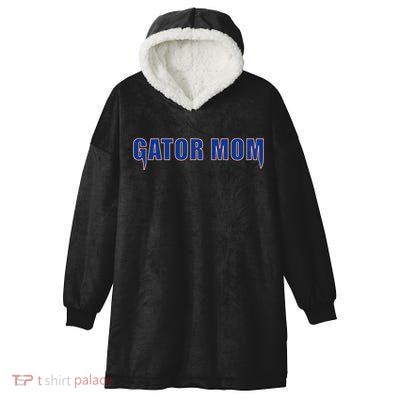 Gator Mom College Football Gift Hooded Wearable Blanket