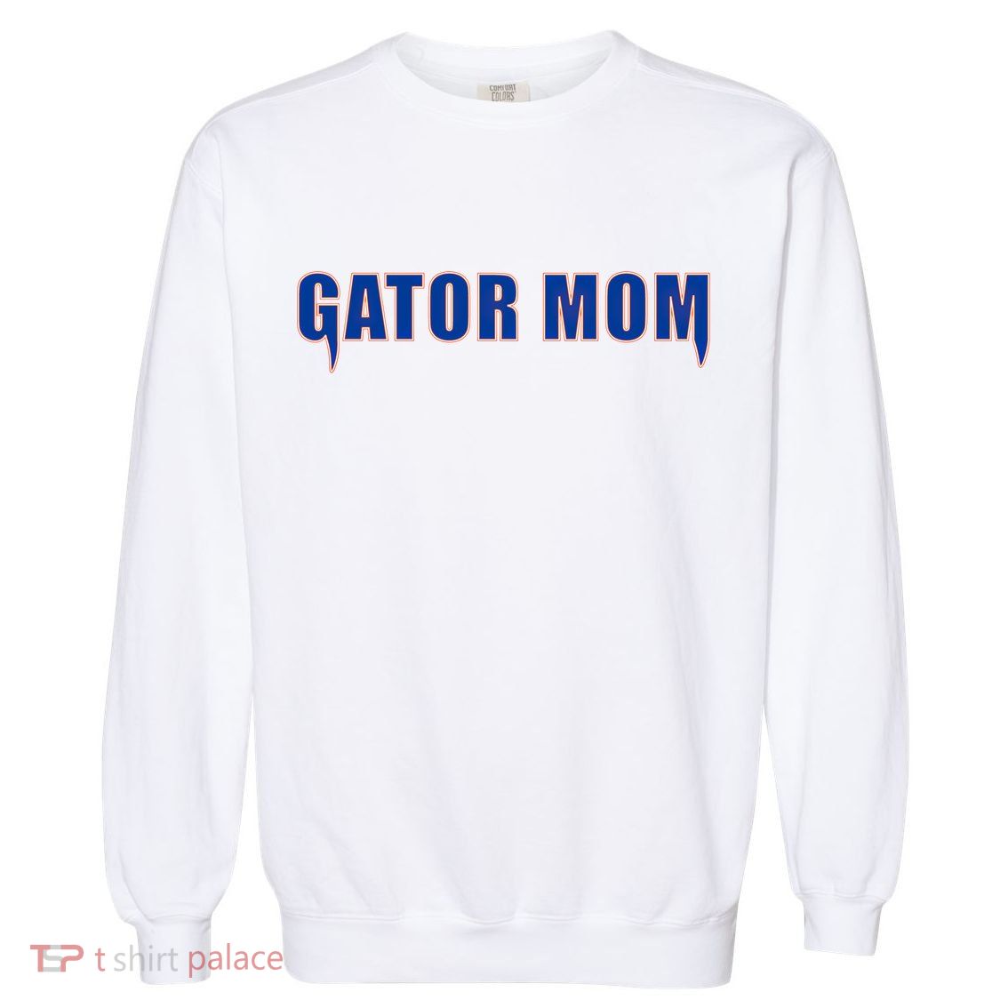 Gator Mom College Football Gift Garment-Dyed Sweatshirt