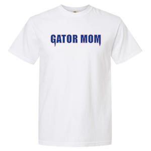 Gator Mom College Football Gift Garment-Dyed Heavyweight T-Shirt