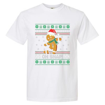 Gingerbread Man Cookie Ugly Sweater Oh Snap Christmas Garment-Dyed Heavyweight T-Shirt