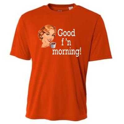 Good Morning Coffee 'S Happy Friday F'n Funny Great Gift Cooling Performance Crew T-Shirt