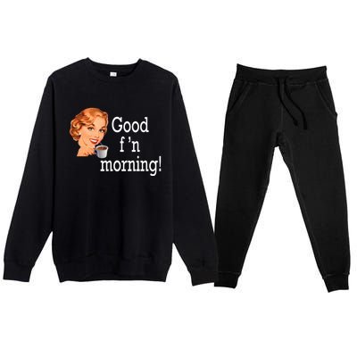 Good Morning Coffee 'S Happy Friday F'n Funny Great Gift Premium Crewneck Sweatsuit Set