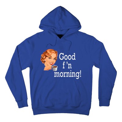 Good Morning Coffee 'S Happy Friday F'n Funny Great Gift Hoodie