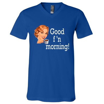 Good Morning Coffee 'S Happy Friday F'n Funny Great Gift V-Neck T-Shirt