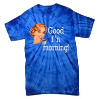 Good Morning Coffee 'S Happy Friday F'n Funny Great Gift Tie-Dye T-Shirt