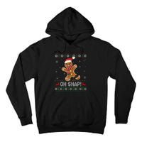 Gingerbread Man Cookie Baking Oh Snap Ugly Christmas Sweater Tall Hoodie