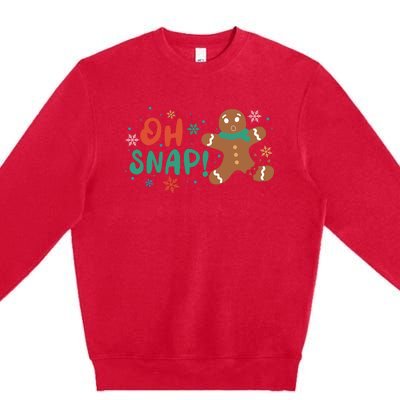 Gingerbread Man Cookie Xmas Oh Snap Funny Cute Christmas Premium Crewneck Sweatshirt