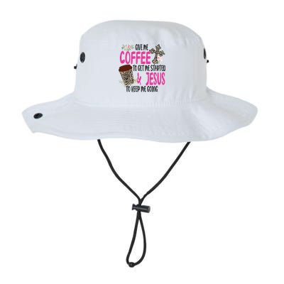 Give Me Coffee To Get Me Started And Jesus To Keep Me Going Legacy Cool Fit Booney Bucket Hat