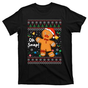 Gingerbread Man Cookie Ugly Sweater Oh Snap Christmas T-Shirt