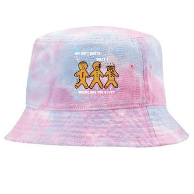 Gingerbread Man Cookie My Butt Hurts Funny Christma Tie-Dyed Bucket Hat