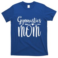 Gymnastics Mom Cute Gymnast Parent Funny Gift T-Shirt