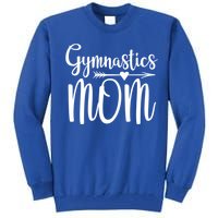 Gymnastics Mom Cute Gymnast Parent Funny Gift Tall Sweatshirt