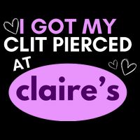 Got My C**T Pierced At Claires Cropped Pullover Crew