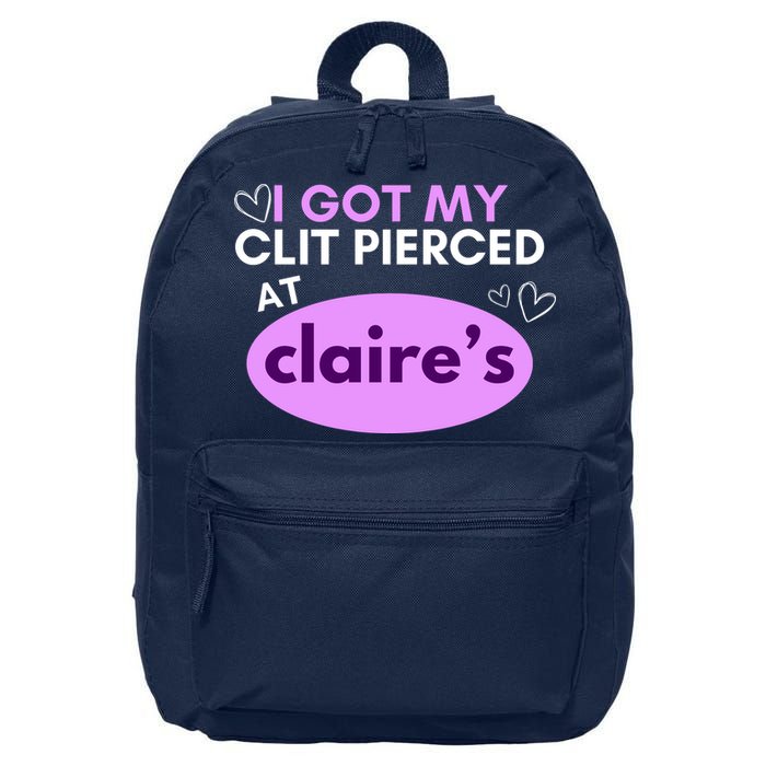 Got My C**T Pierced At Claires 16 in Basic Backpack