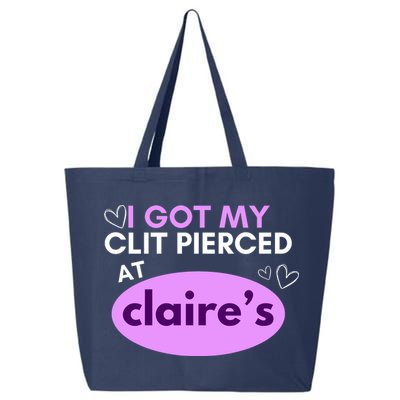 Got My C**T Pierced At Claires 25L Jumbo Tote