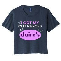 Got My C**T Pierced At Claires Women's Crop Top Tee