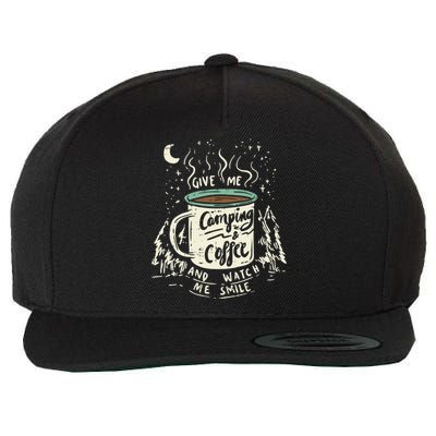 Give Me Coffee And Watch Me Smile I Coffee And Camping Gift Wool Snapback Cap