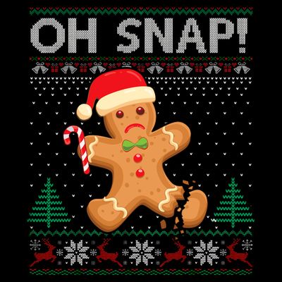 Gingerbread Man Cookie Ugly Sweater Oh Snap Christmas T-Shirt
