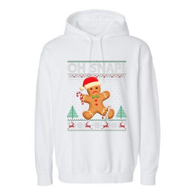 Gingerbread Man Cookie Ugly Sweater Oh Snap Christmas Garment-Dyed Fleece Hoodie