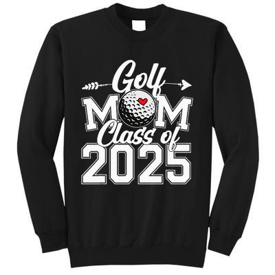 Golf Mom Class Of 2025 Graduation Senior Sport Fan Mama Sweatshirt