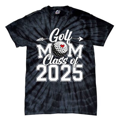 Golf Mom Class Of 2025 Graduation Senior Sport Fan Mama Tie-Dye T-Shirt