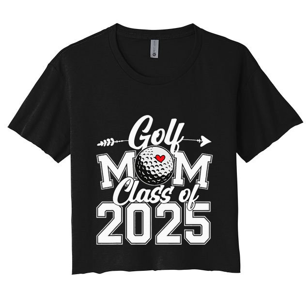 Golf Mom Class Of 2025 Graduation Senior Sport Fan Mama Crop Top