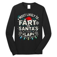 Group Matching Christmas Most Likely To Fart On Santas Lap Long Sleeve Shirt