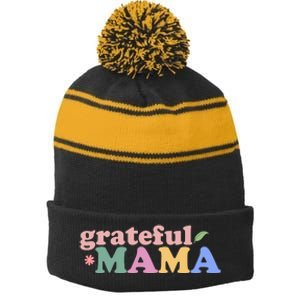 Grateful Mama Cute Mother's Day Gift Stripe Pom Pom Beanie