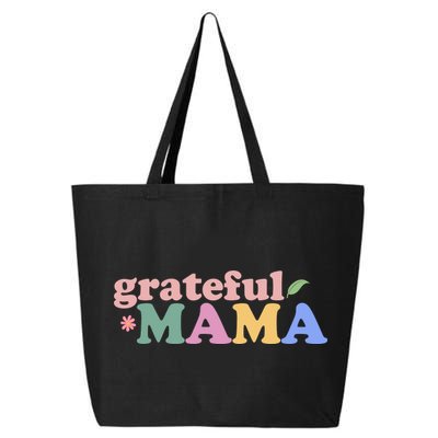 Grateful Mama Cute Mother's Day Gift 25L Jumbo Tote