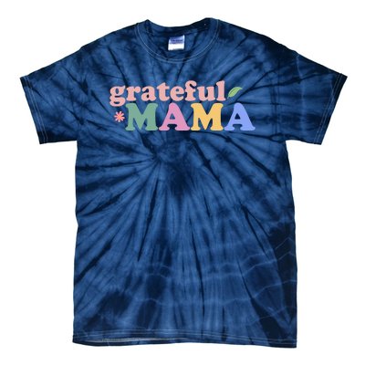 Grateful Mama Cute Mother's Day Gift Tie-Dye T-Shirt