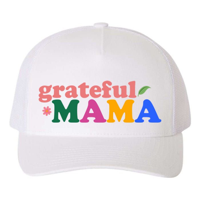 Grateful Mama Cute Mother's Day Gift Yupoong Adult 5-Panel Trucker Hat